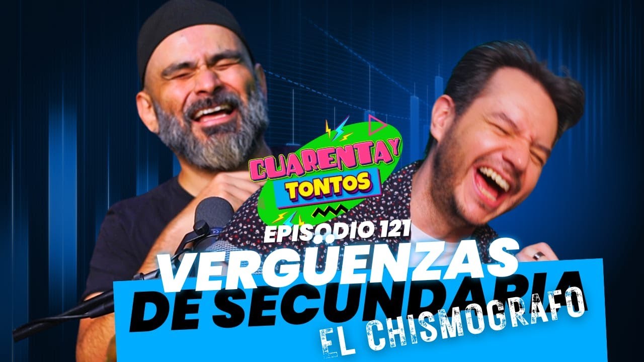 El Chismografo Momentos Mas Vergonzosos De La Secu  | EP. 121 | Cuarentaytontos 