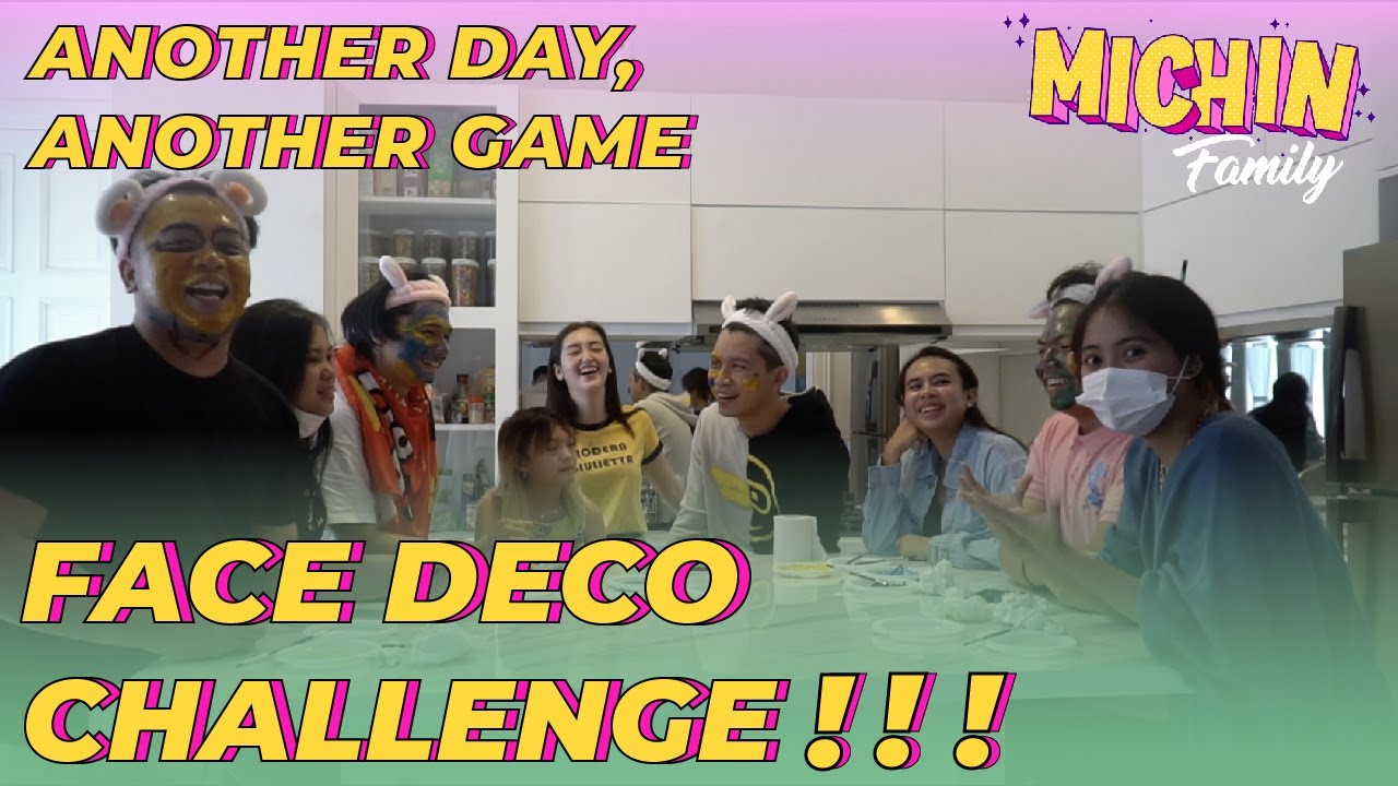 FACE DECO CHALLANGE MICHIN FAMILY!