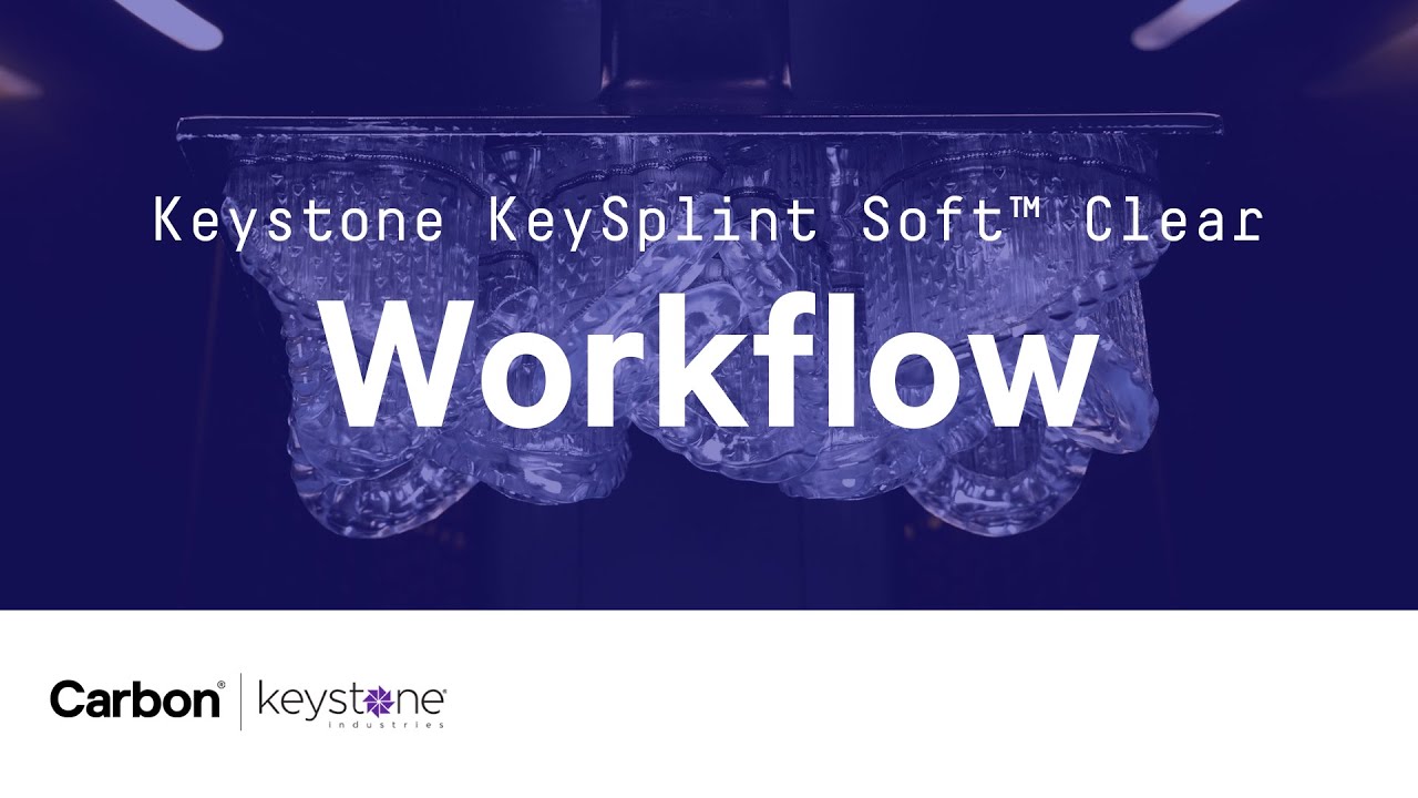 Keystone KeySplint Soft&trade; Clear Workflow