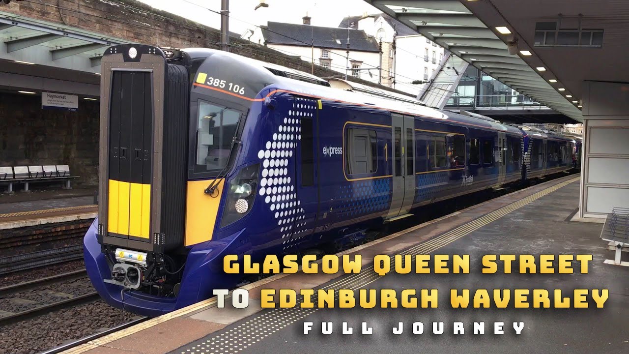 Glasgow Queen Street to Edinburgh Waverley (Full Journey)