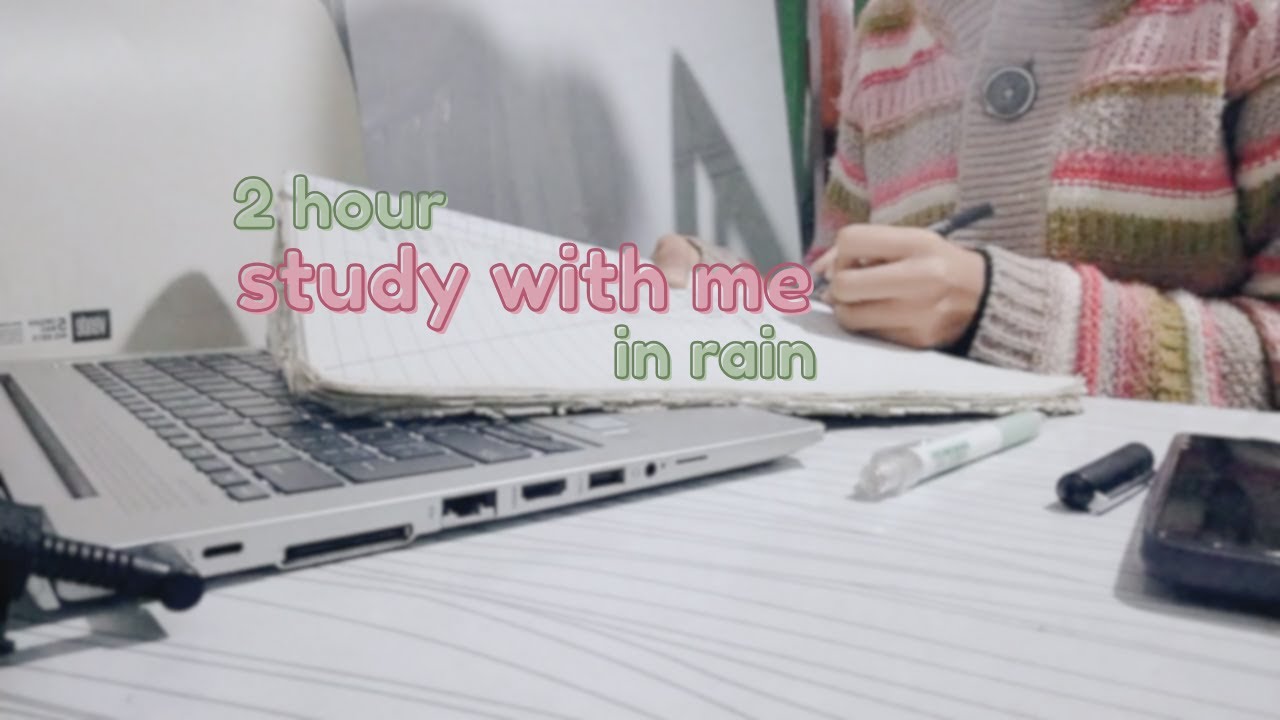 🌧️ 2 Hour Study With Me | Rain sound | No Music  📚