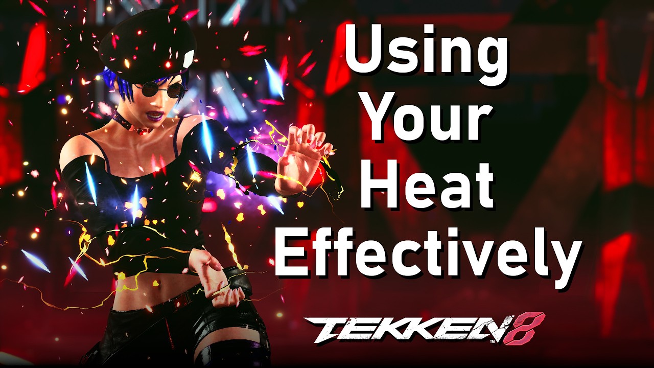 Managing Heat Effectively - Tekken 8 Concepts