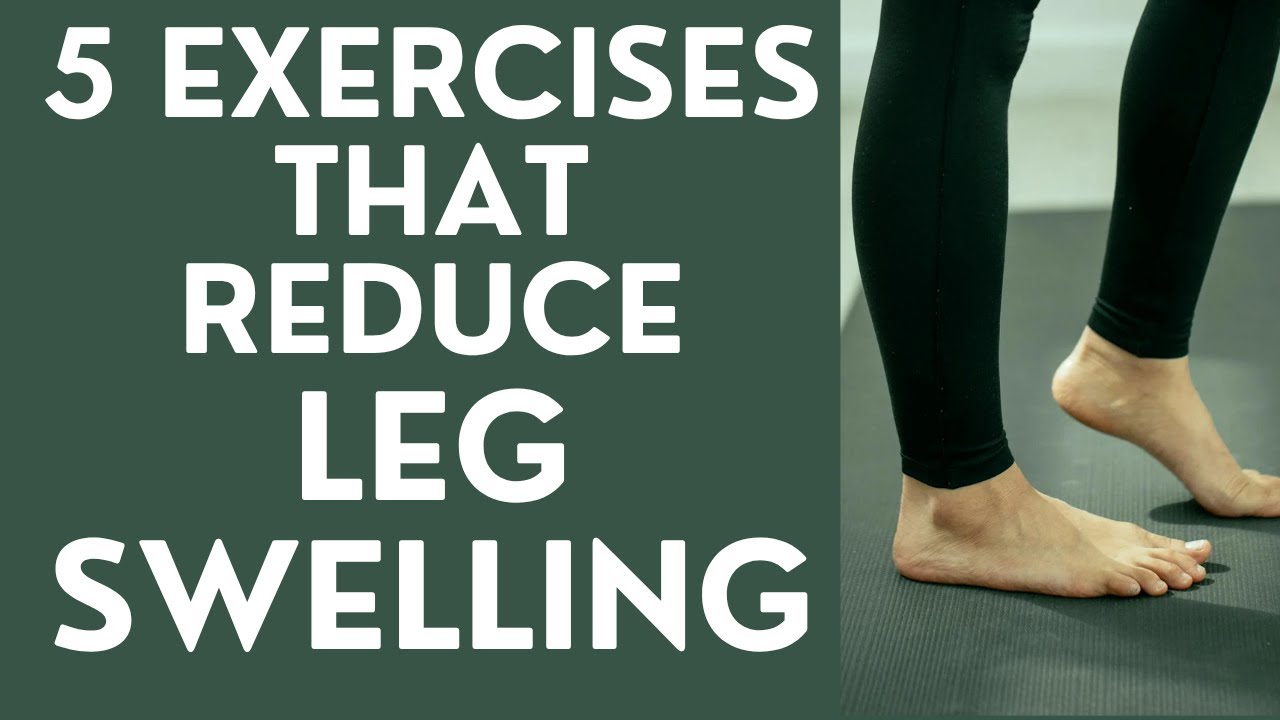 Seniors exercises to get rid of leg swelling