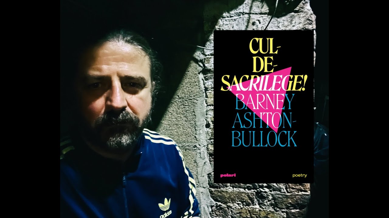 Barney Ashton-Bullock : 'Cul-de-Sacrilege!' Poetry Collection : Promo Film 1