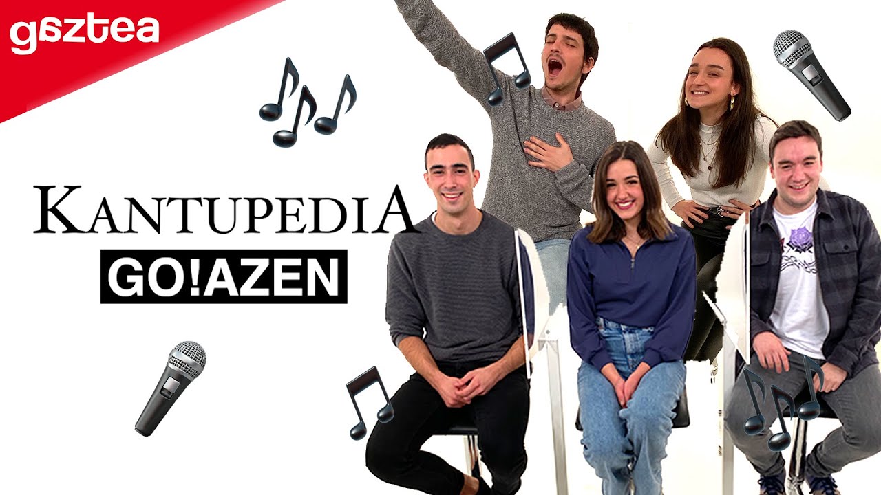 KANTUPEDIA: Go!Azen | gaztea