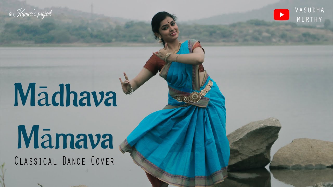 Madhava Mamava | Classical Dance Cover | Vasudha Murthy | Nikhil Sivakumar