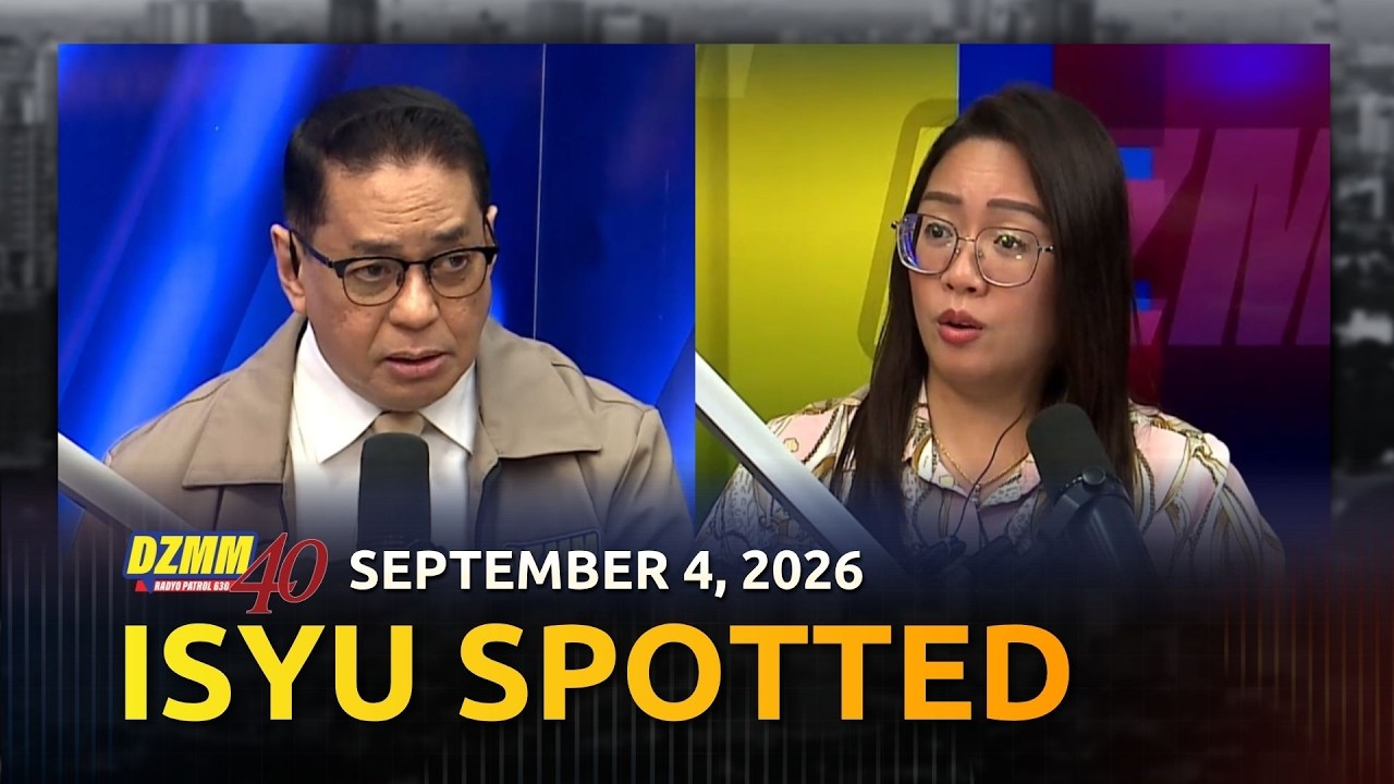 Isyu Spotted | DZMM Teleradyo (04 September 2026)