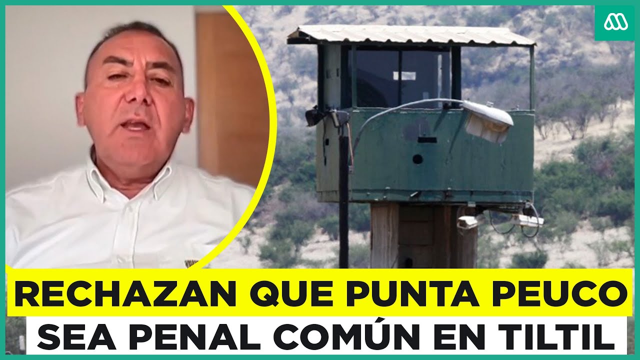 Comunidad de Tiltil protesta por anuncio de transformaci&oacute;n de Punta Peuco a una c&aacute;rcel com&uacute;n