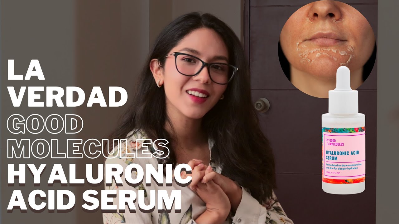 TODO sobre Hyaluronic Acid Serum de GOOD MOLECULES: el MEJOR hidratante para todo tipo de piel?