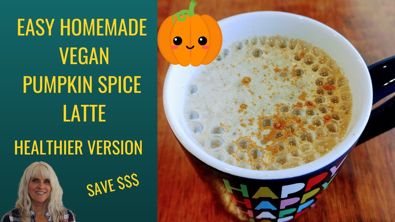 Easy  Homemade Vegan Pumpkin Spice Latte/ Healthier Version