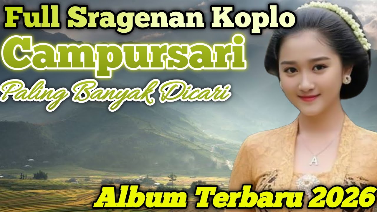 LAGU JAWA CAMPURSARI FULL ALBUM COKEK SRAGENAN KOPLO DIJAMIN MERDU TUR GAYENG || CAMPURSARI TERBARU