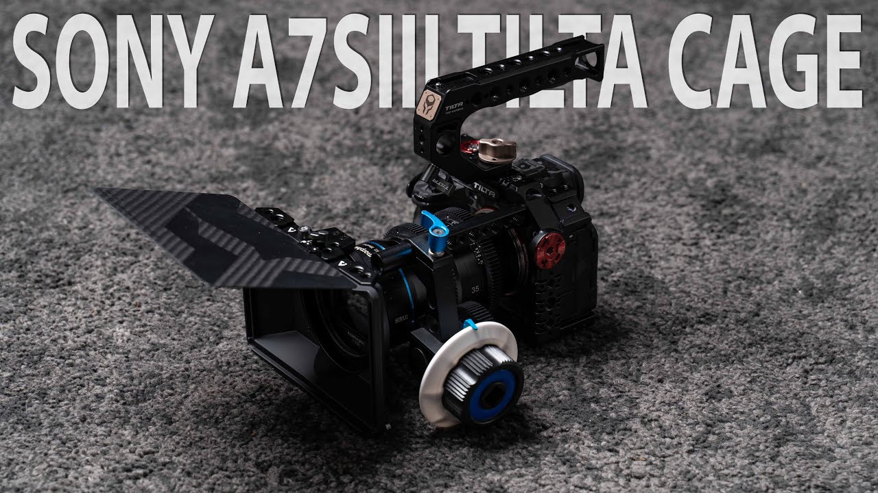 SONY A7SIII Tilta Cage- MUST HAVE ACCESSORY
