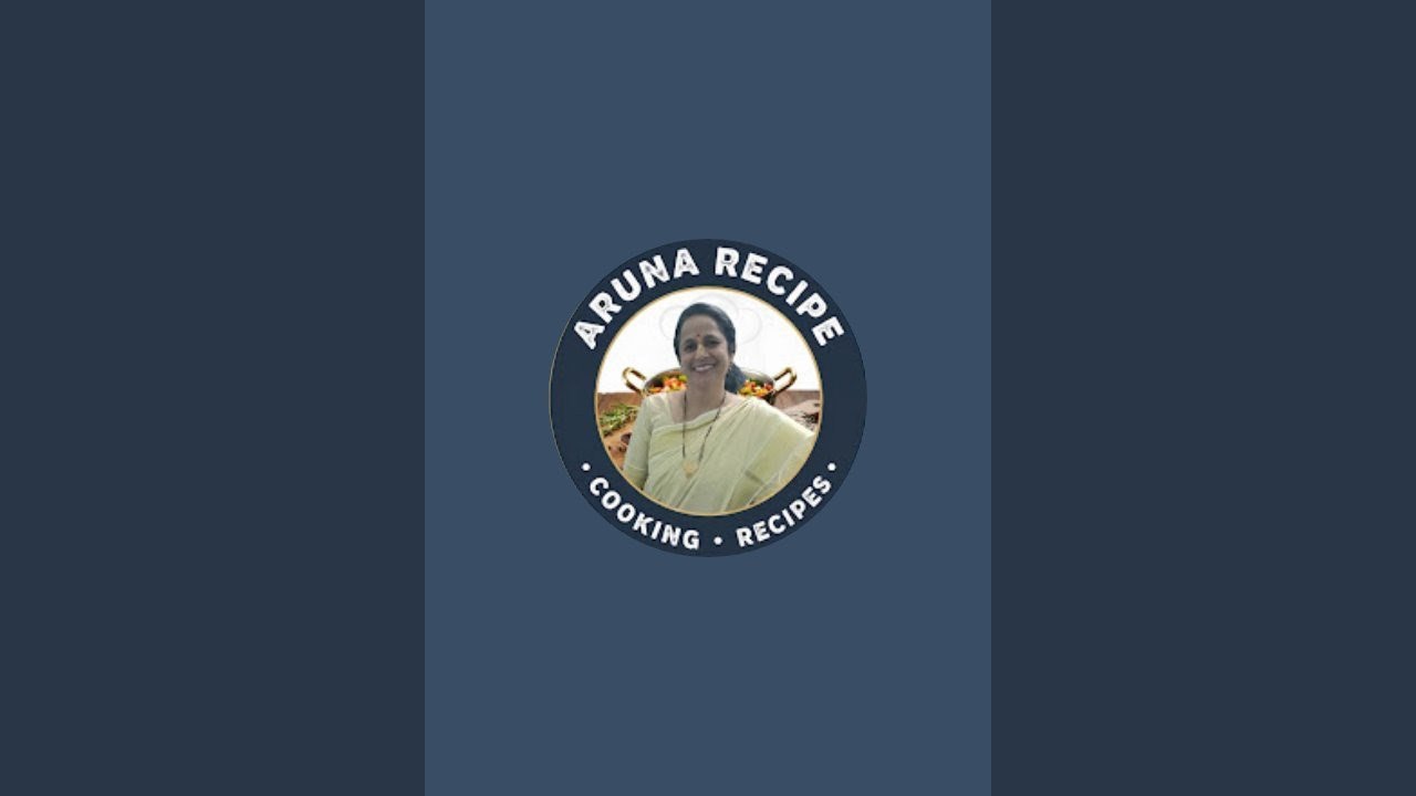 ARUNA RECIPE  is live
