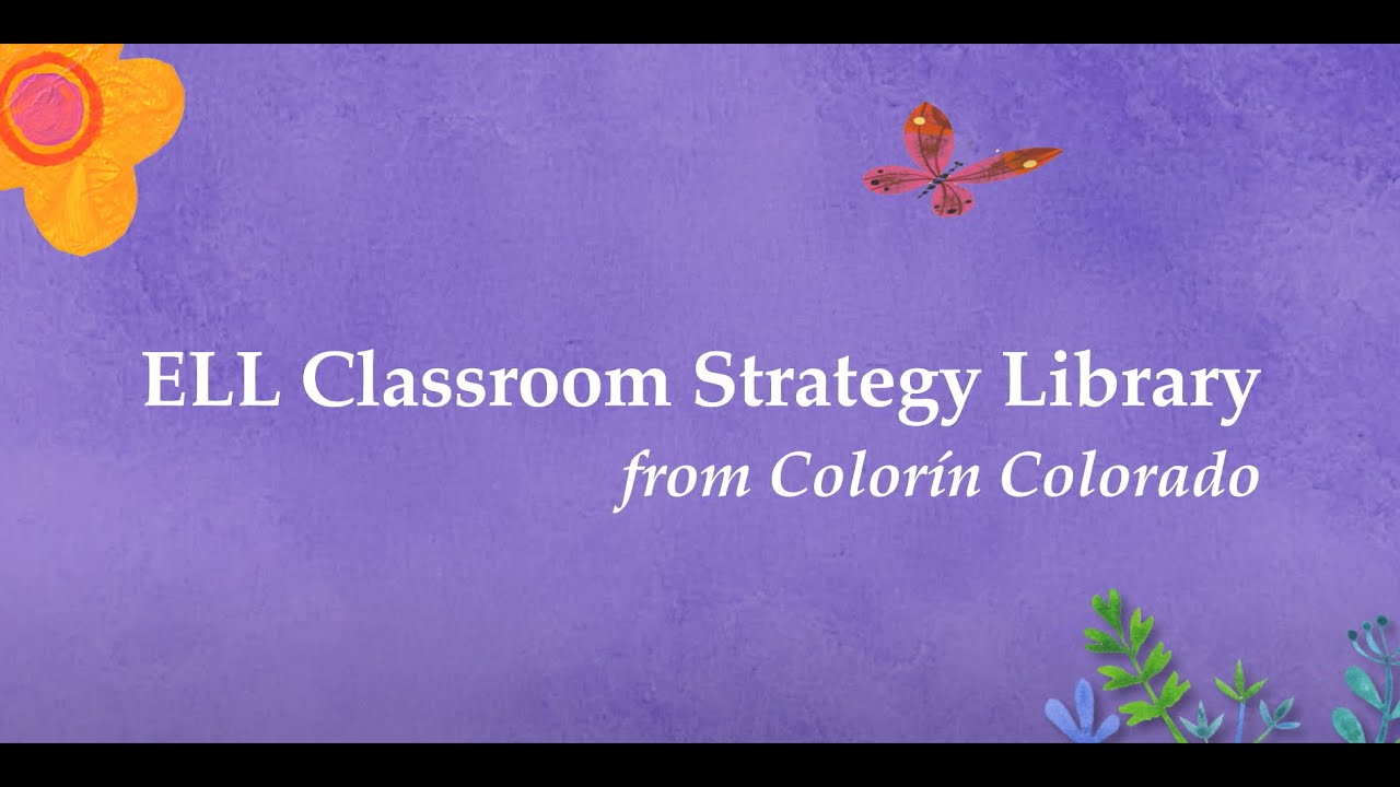 ELL Strategy Library from Colorín Colorado