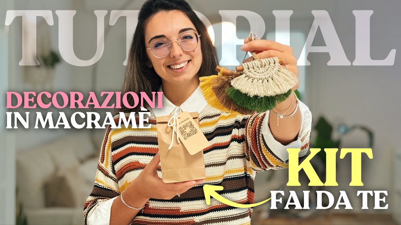 Tutorial Decorazioni in Macramè | Kit FAI DA TE