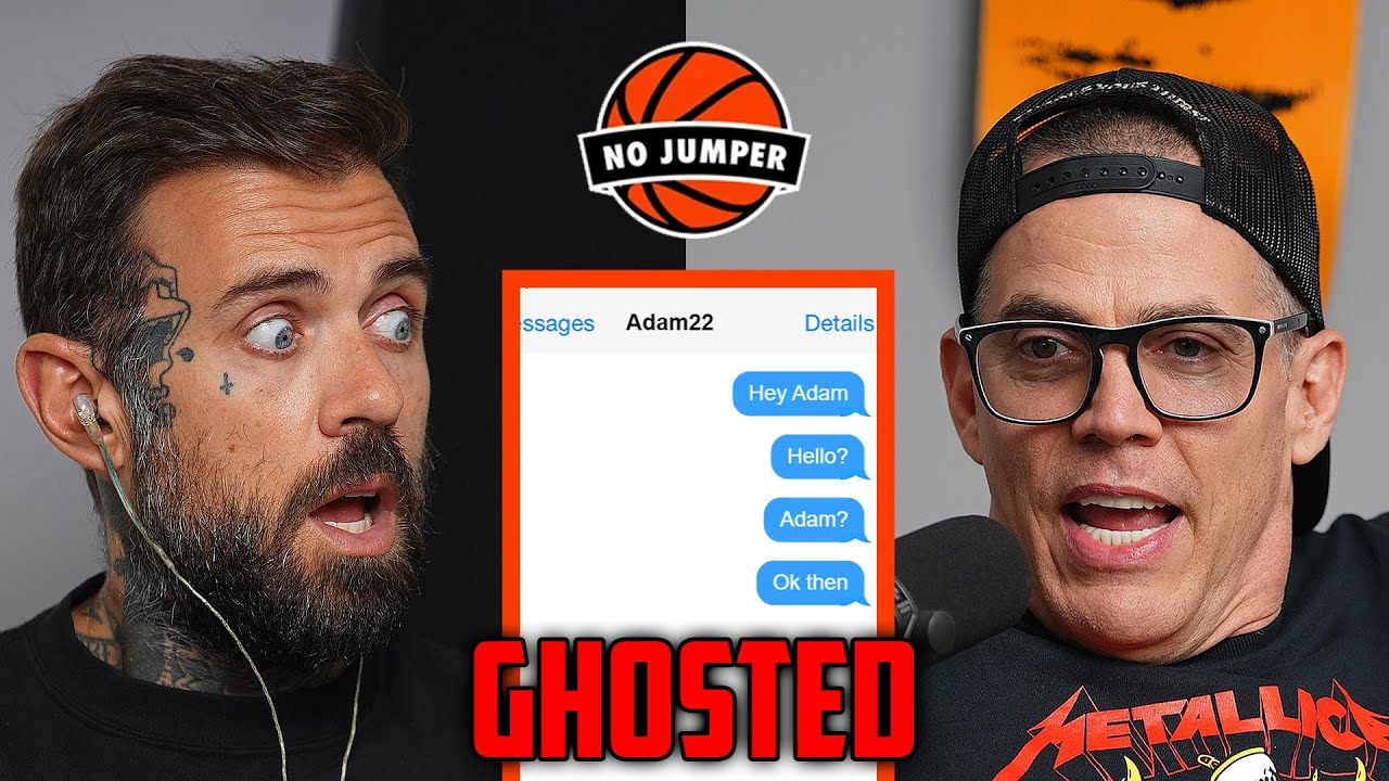 Steve-O Calls Adam22 Out for Ghosting Him!