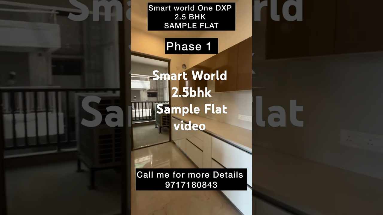 Smart World One DXP 2.5BHK Sample Flat video #smartworld #realestate