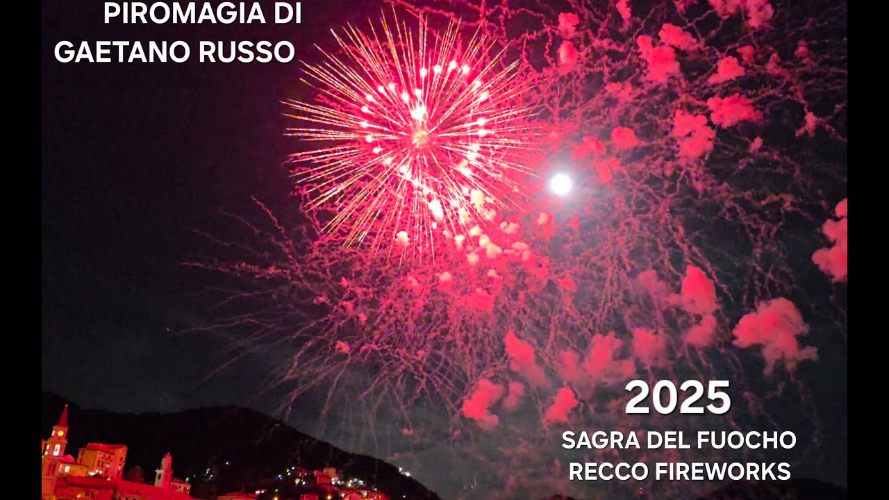 PIROMAGIA DI GAETANO RUSSO - RECCO FIREWORKS 2025 SAGRA DEL FUOCO