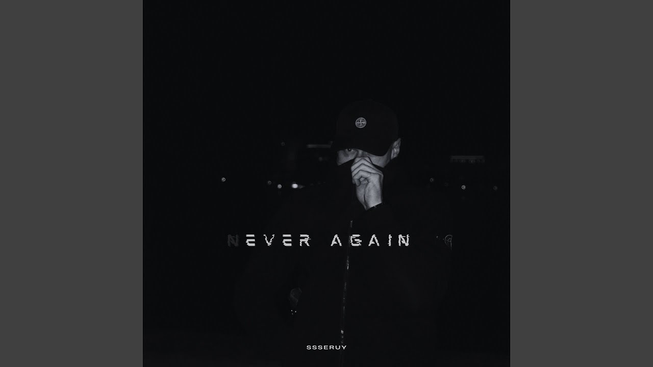 Never again