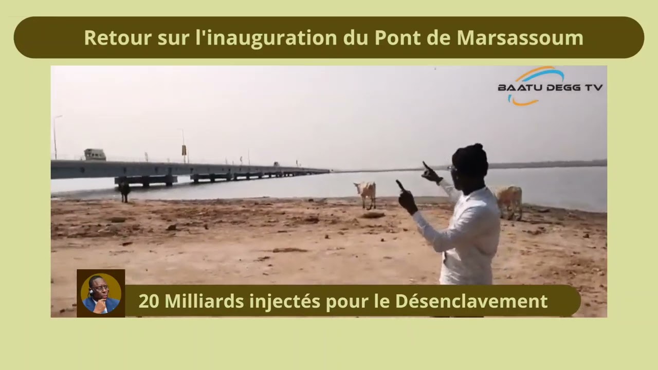 RETOUR SUR L'INAUGURATION DU PONT DE MARSASSOUM