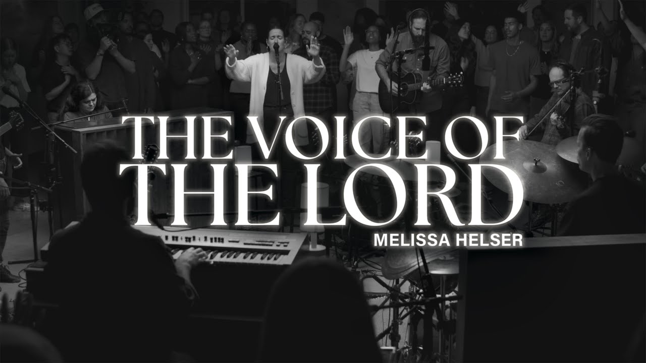 The Voice Of The Lord - Live (Official Lyric Video) | Melissa Helser