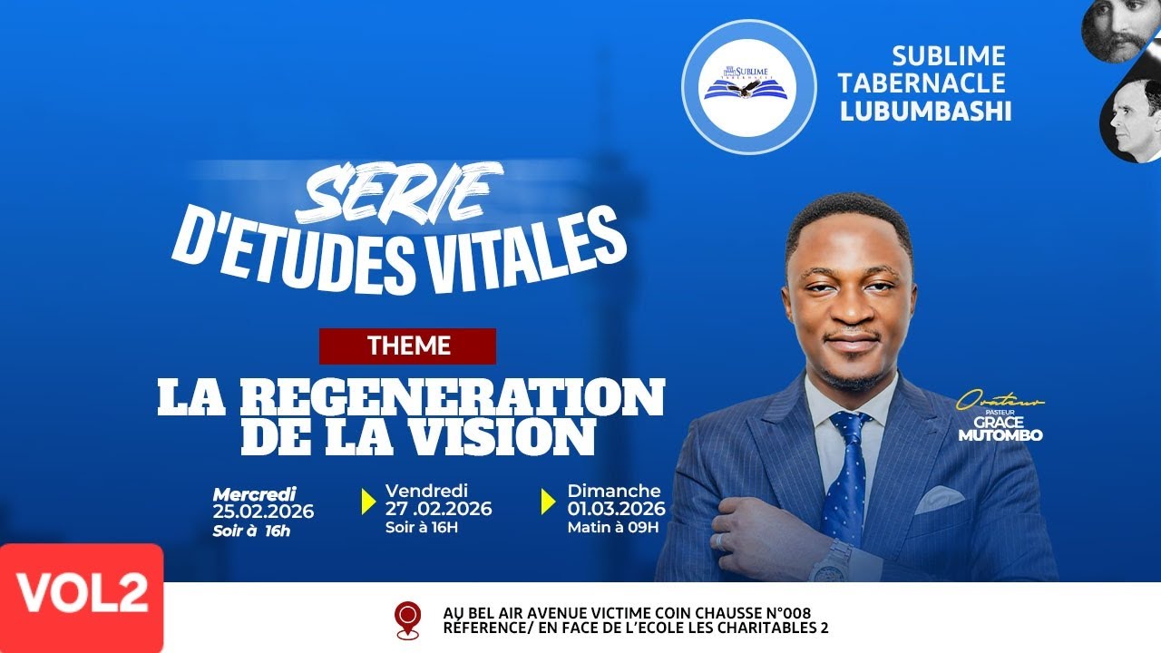 LA REGENERATION DE LA VISION VOL2 |PAST GRACE MUTOMBO | VENDREDI LE 27.02.2026