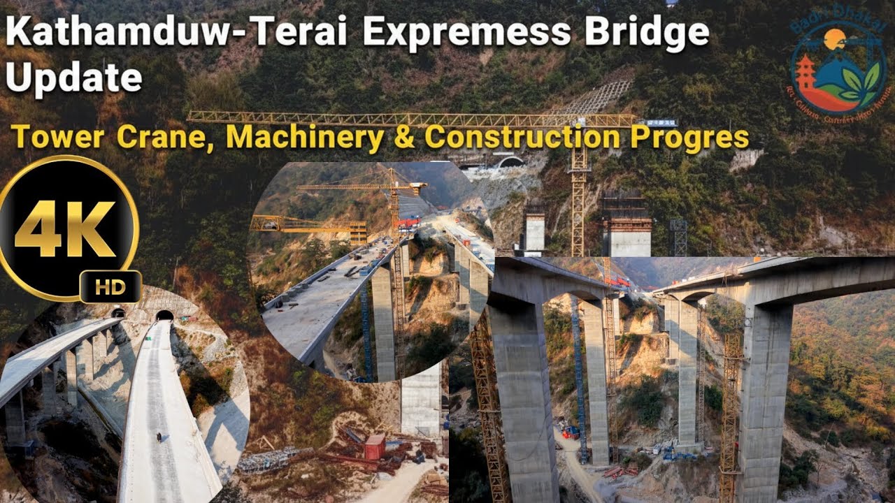 Kathmandu&ndash;Terai Expressway Bridge Update | Tower Crane, Machinery & Construction Progress