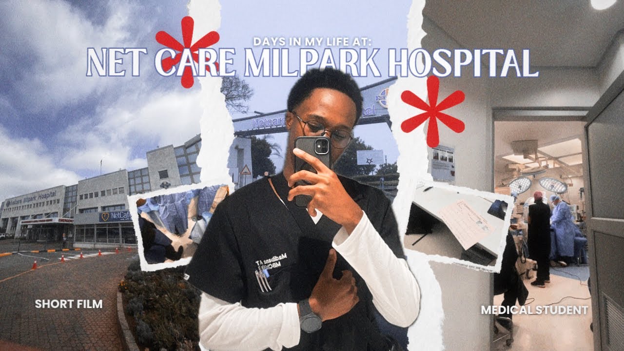 MED STUDENT AT NETCARE MILPARK HOSPITAL🩺✨short flm|ul medical student|days in my life|cinematic