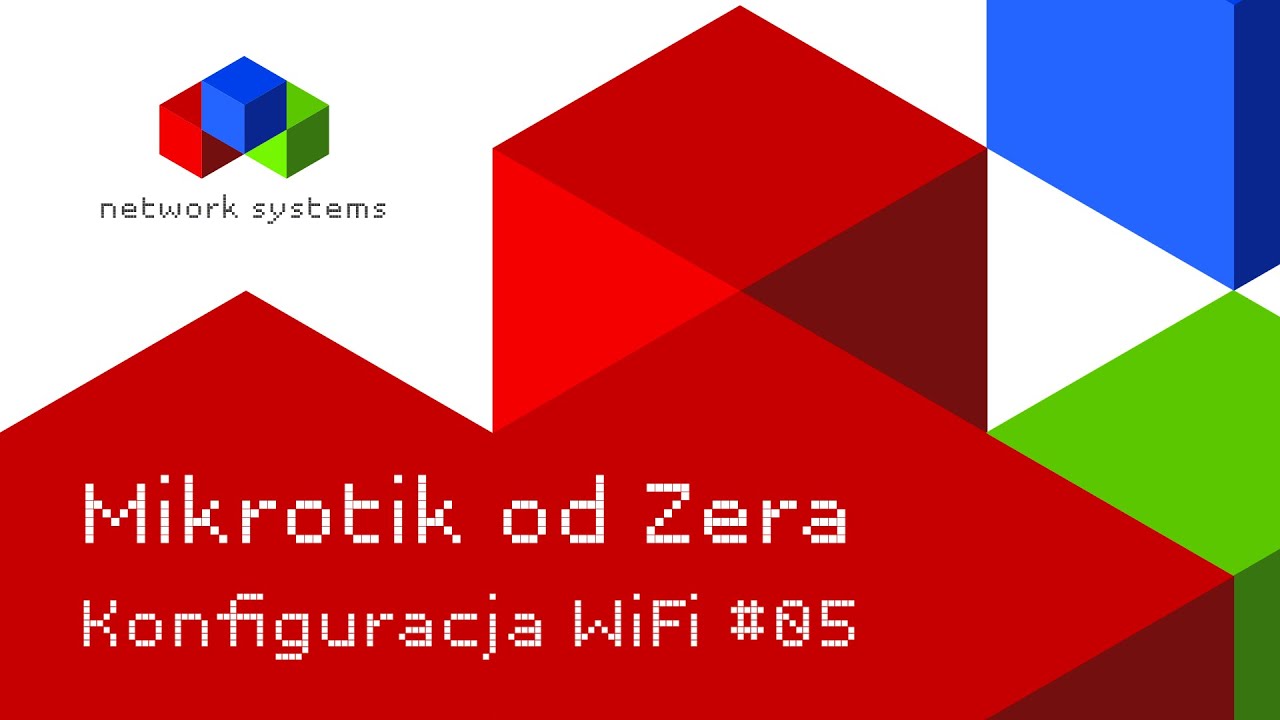 Mikrotik od Zera - Konfiguracja WiFi #05