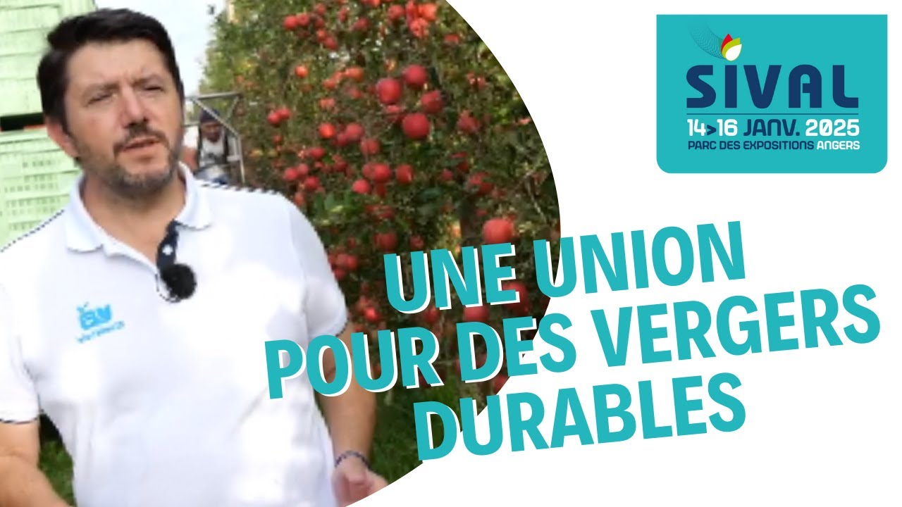 🍏 Sival 2025 - L&rsquo;union des producteurs de fruits pour des vergers durables - [Contenu partenaire]