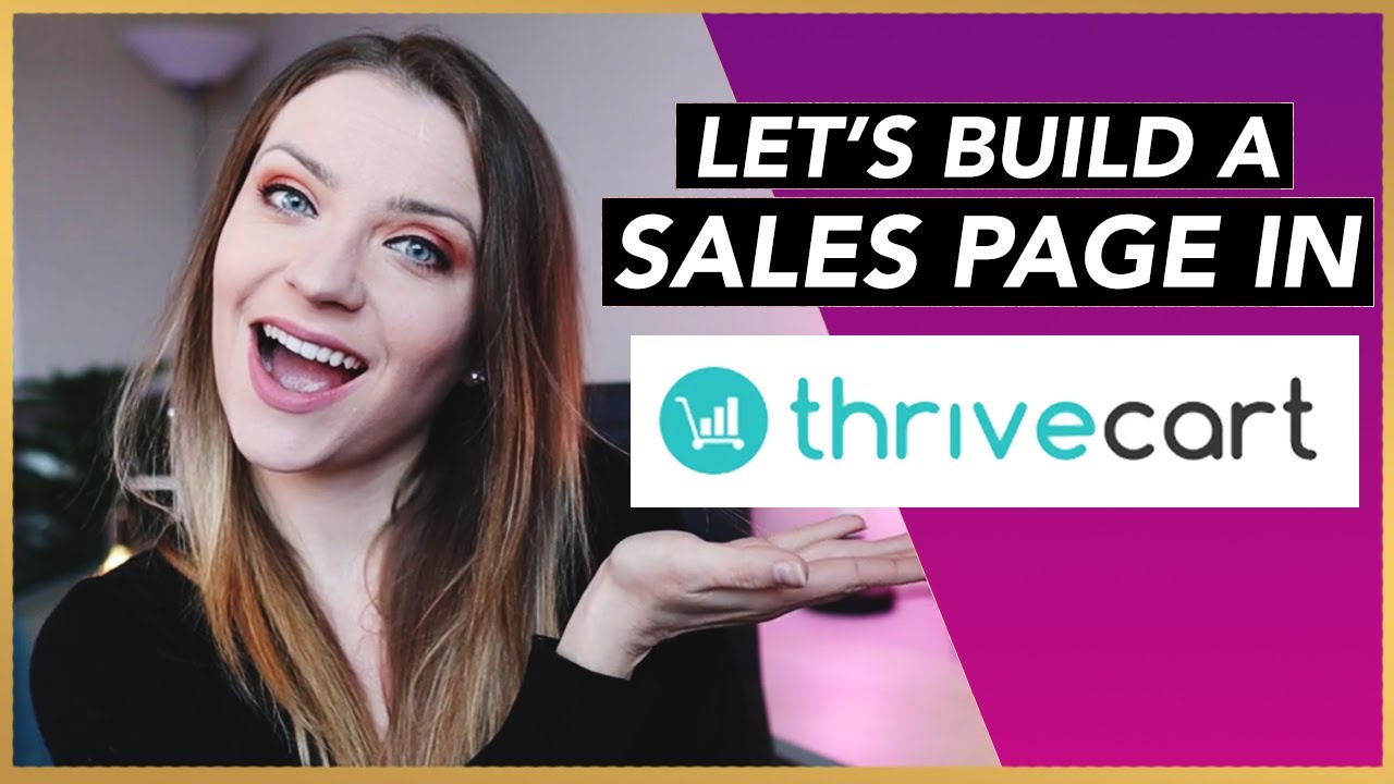 How to Build a SALES PAGE in Thrivecart (Tutorial & Review)