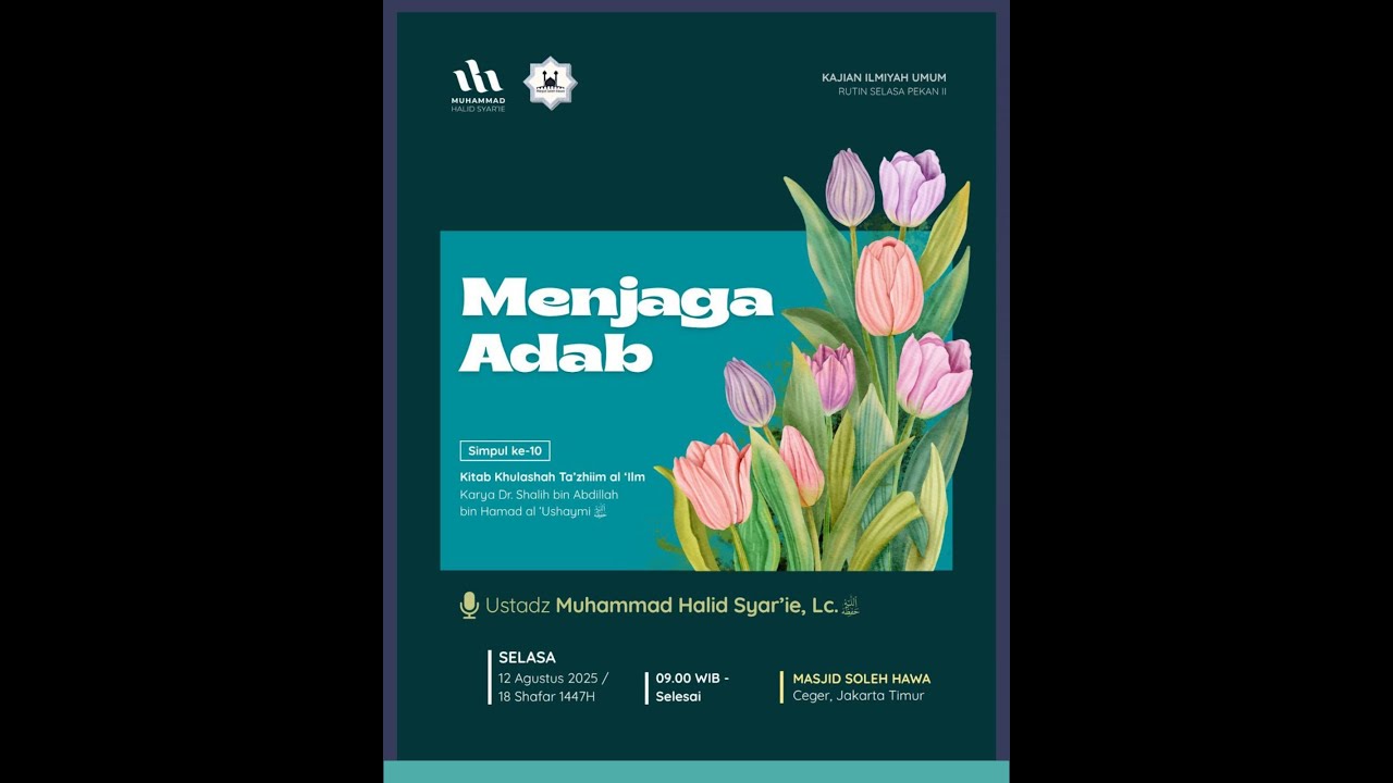 🔴[LIVE] Menjaga Adab - Adab Ilmu | Ustadz Muhammad Halid Syar'ie, Lc