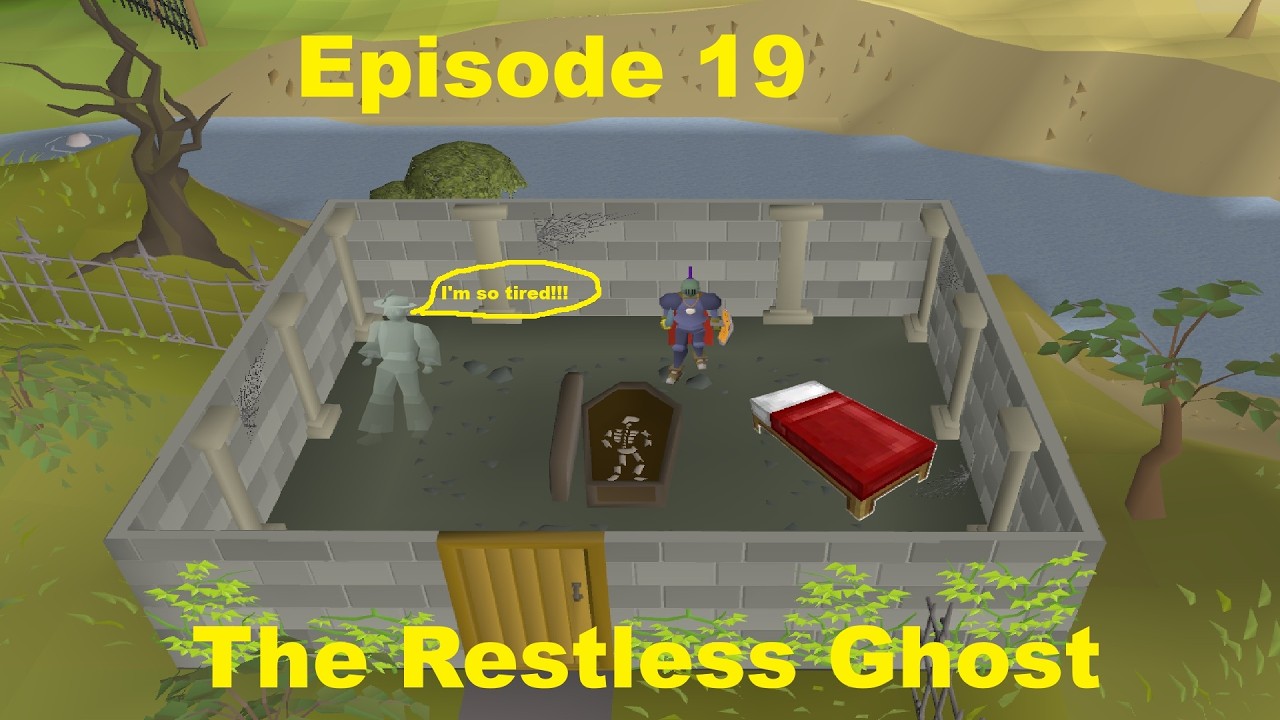 Every quest as an Ironman. (The Restless Ghost) Episode 19.