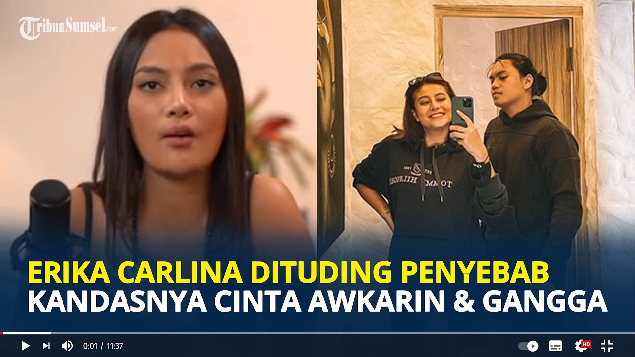 ERIKA Carlina Jawab Tudingan Jadi Penyebab Kandasnya Pertunangan Awkarin dan Gangga