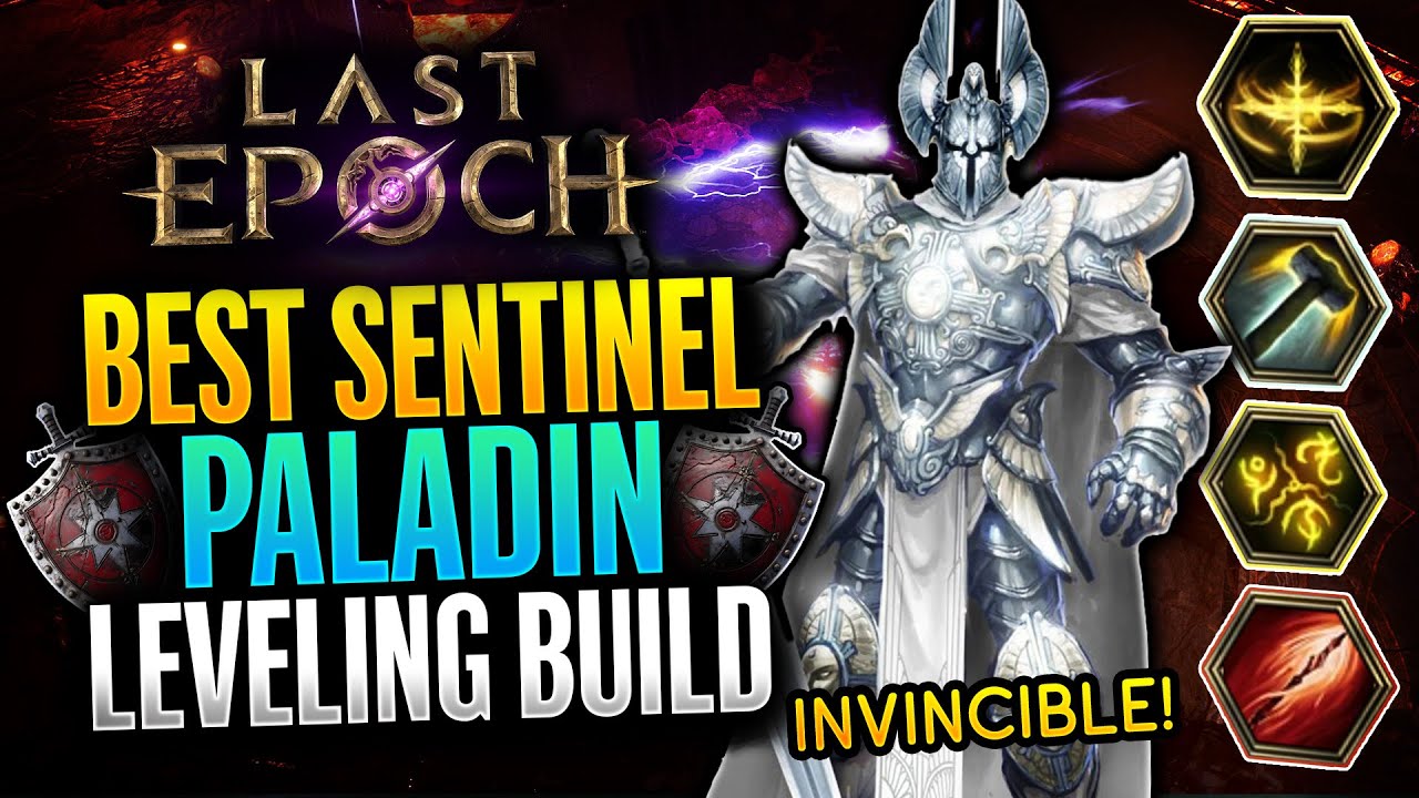Last Epoch - OP Sentinel Paladin Leveling Build Guide 1.0 (Level 1-50) Best Paladin Build