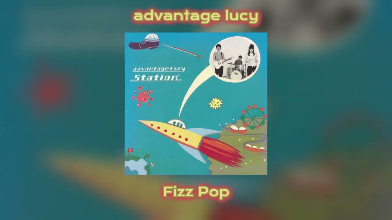 advantage lucy - Fizz Pop (tradu&ccedil;&atilde;o)