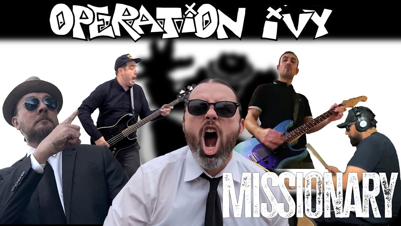 Operation Ivy- Missionary cover by Authority Zero/ Fine Dining/ Flanders 72/ Short Fuse/ Generator