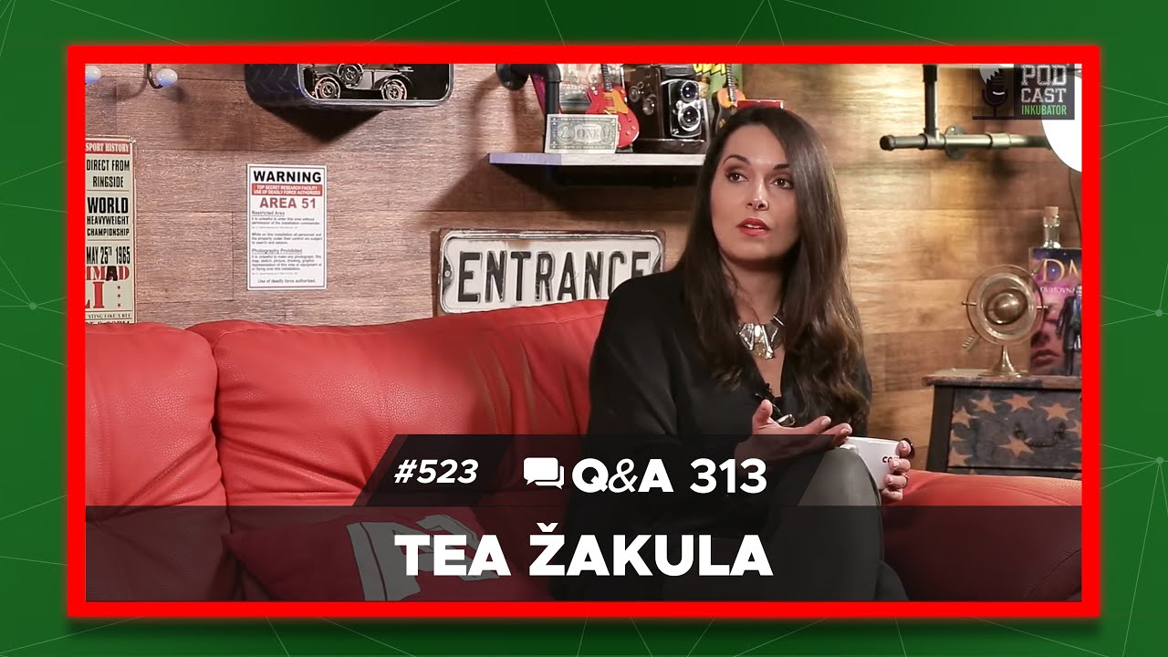 Podcast Inkubator #523 -Q&A 313 - Tea Žakula