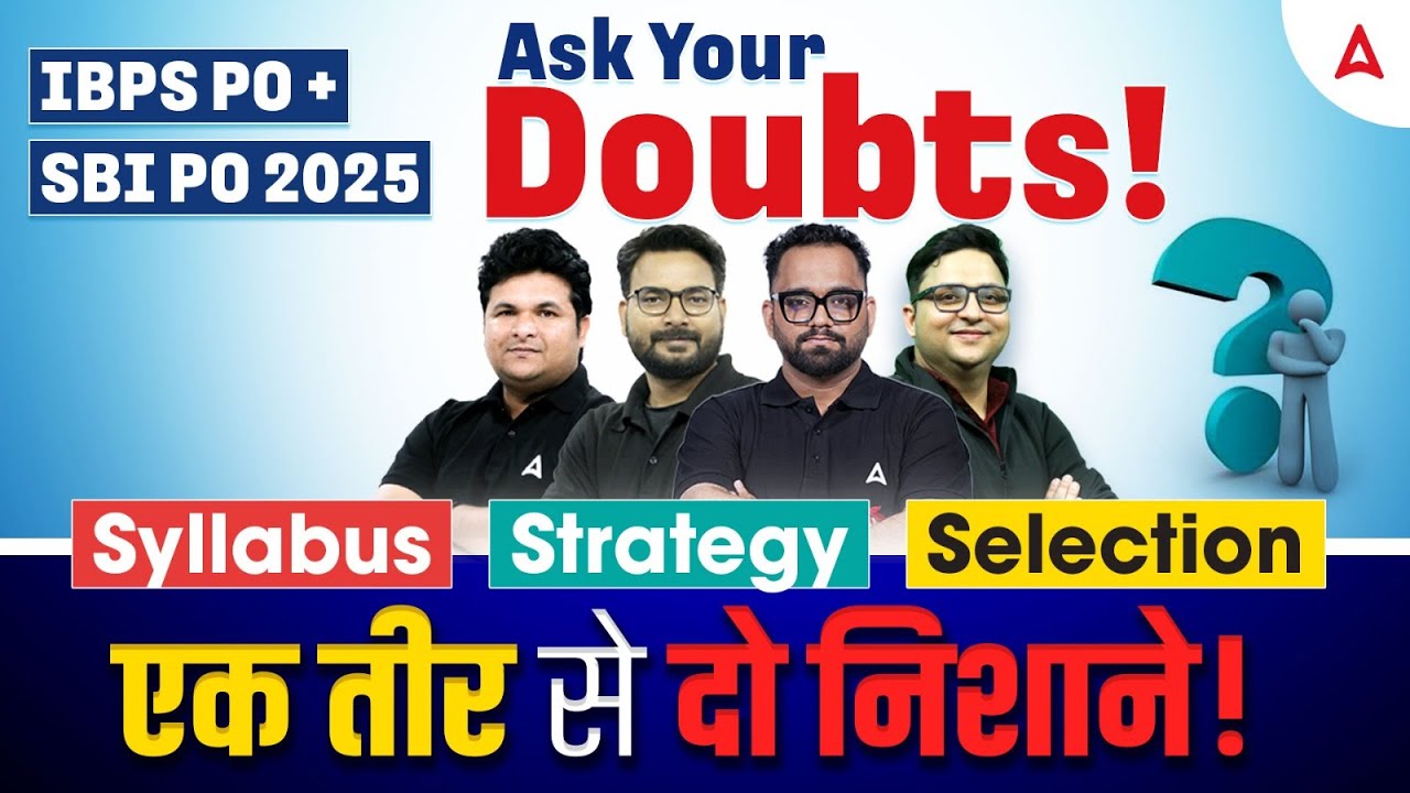 SBI PO 2025 | IBPS PO 2025 | Complete Syllabus, Strategy & Selection Discussion | Adda247