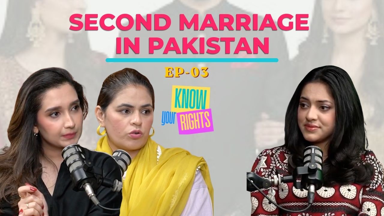 Second Marriage in Pakistan: How does the law protect the first wife? Know Your Rights | EP 03