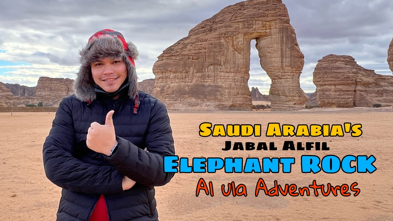 Elephant Rock (Jabal AlFil) : Nature's natural wonder | Al Ula Adventures | Saudi Arabia