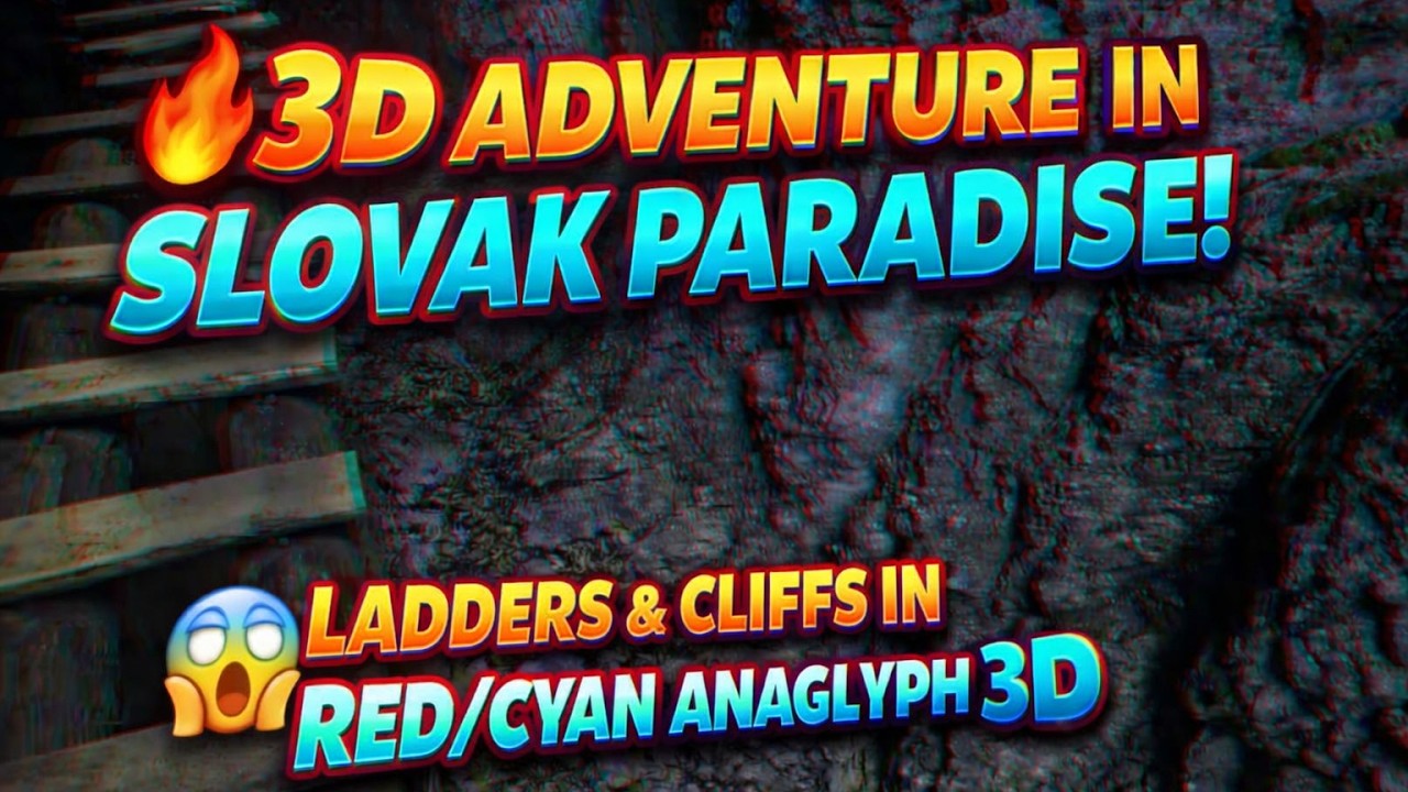 🔥 3D Adventure in Slovak Paradise! 😱 Ladders & Cliffs in Red/Cyan Anaglyph 3D