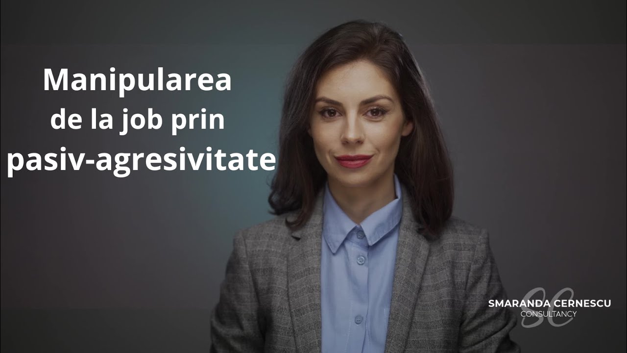 Manipularea de la job prin pasiv-agresivitate