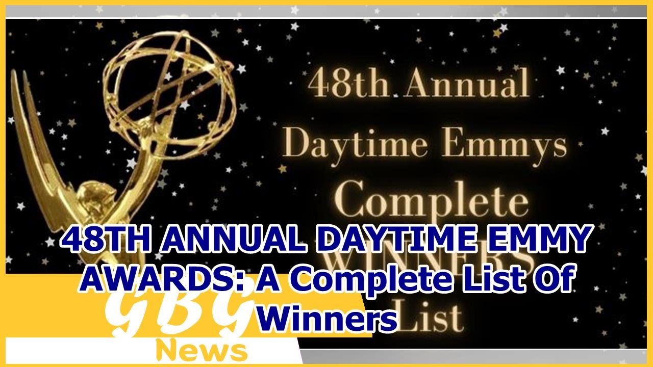 48TH ANNUAL DAYTIME EMMY AWARDS: A Complete List Of Winners