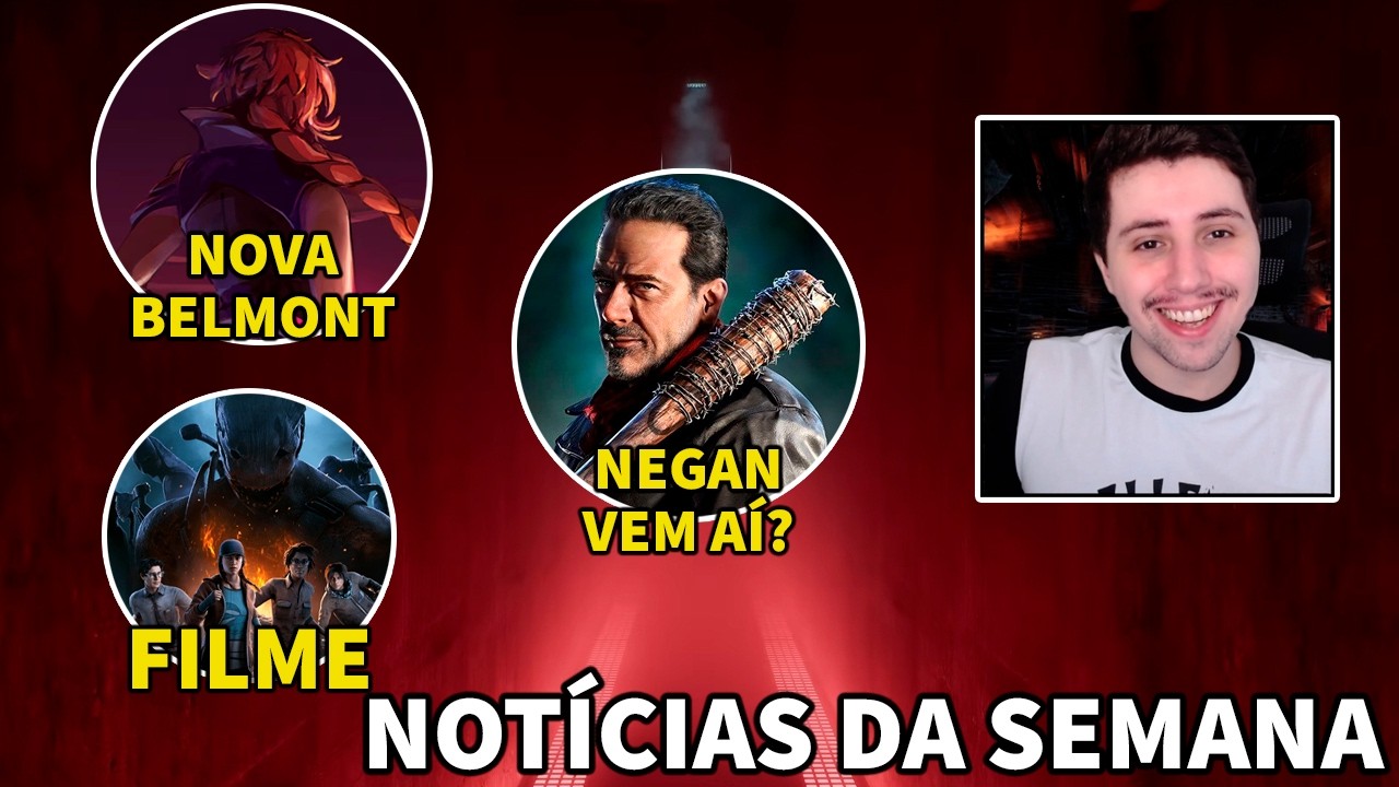 Filme do DBD | Negan no jogo? | Novo Castlevania e Silent Hill | Notícias da Semana