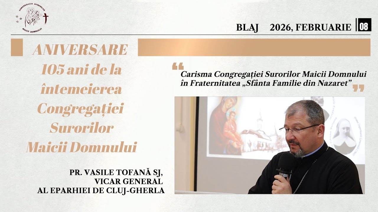 Pr. Vasile Tofană SJ, la aniversarea a 105 ani de la intemeierea Congregației Maicii Domnului - Blaj