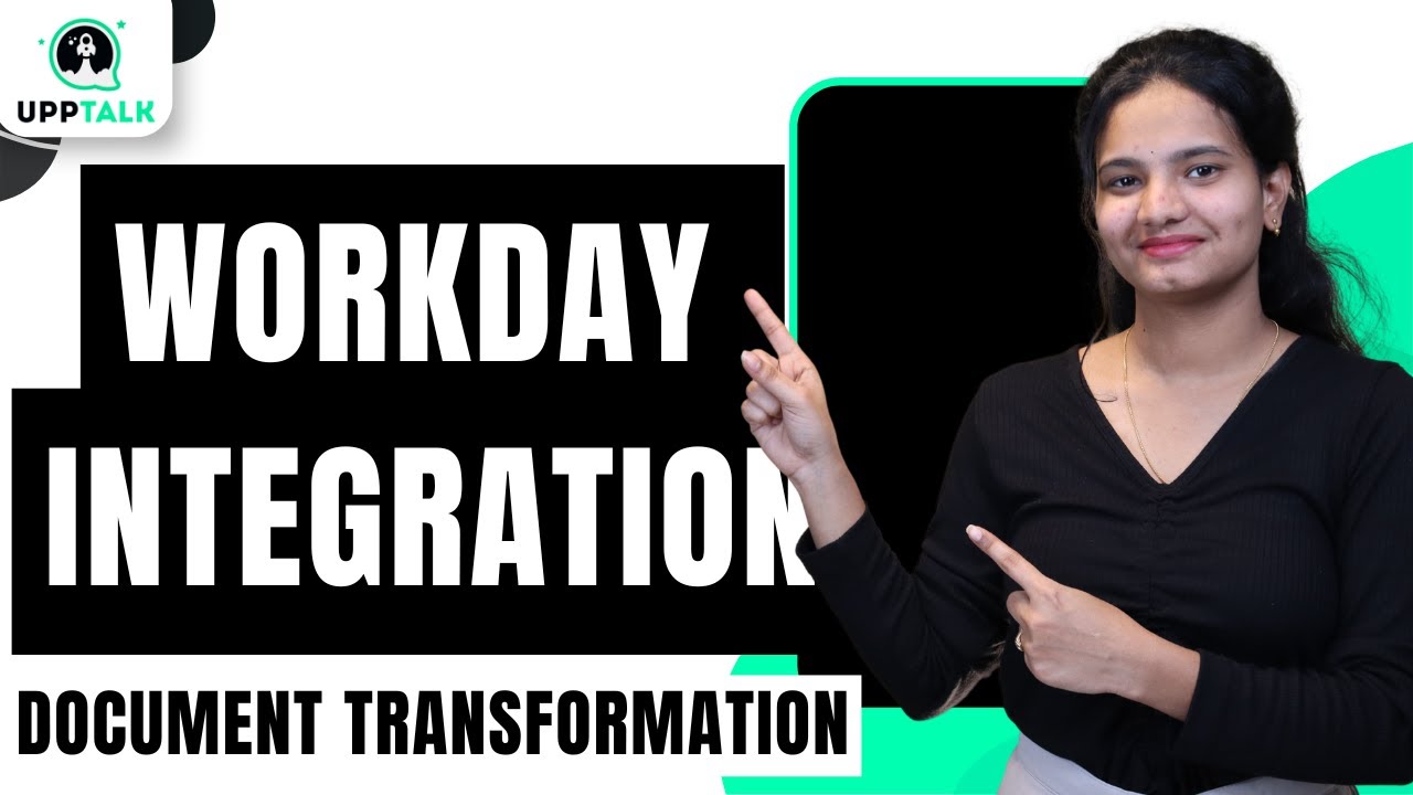 Workday Integration Document Transformation | Document Transformation Workday Integration | UppTalk
