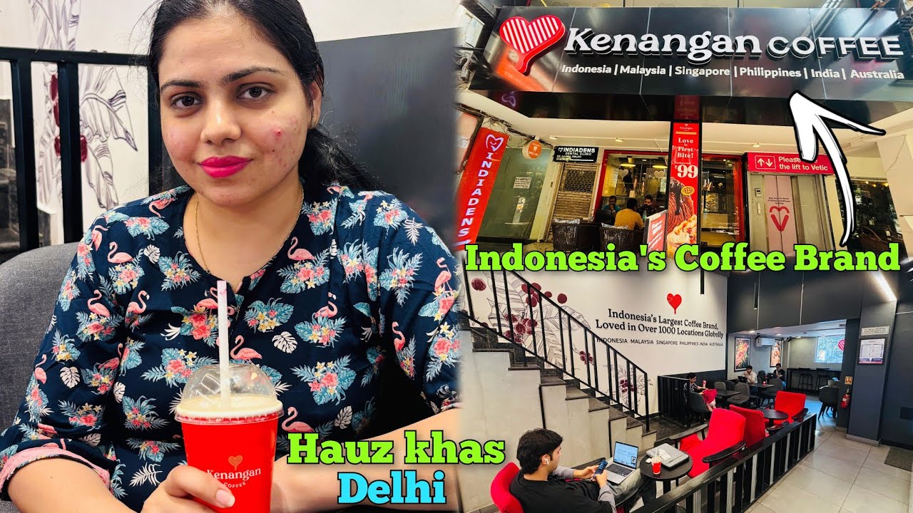 Kenangan Coffee (Indonesia’s Coffee Brand) - Hauz Khas,Delhi