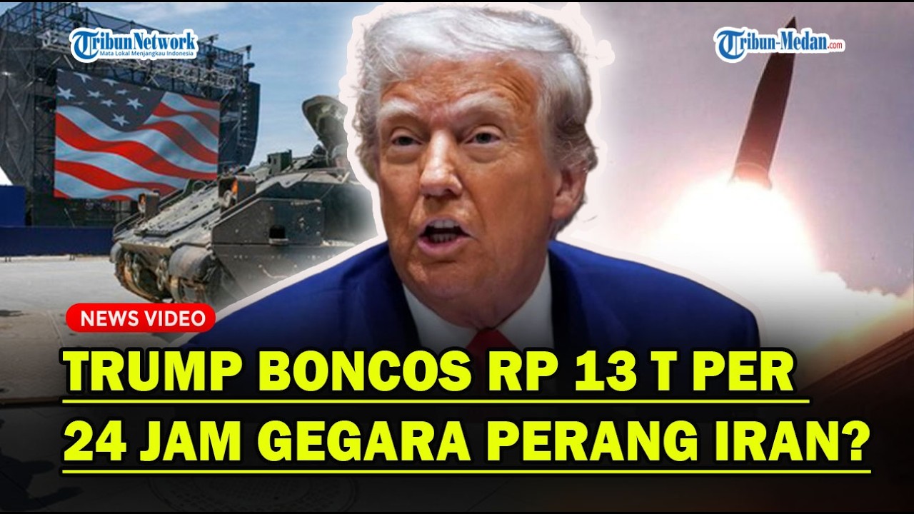 DONALD TRUMP BONCOS, Habis Rp 13 Triliun per 24 Jam Gegara Perang Iran❓