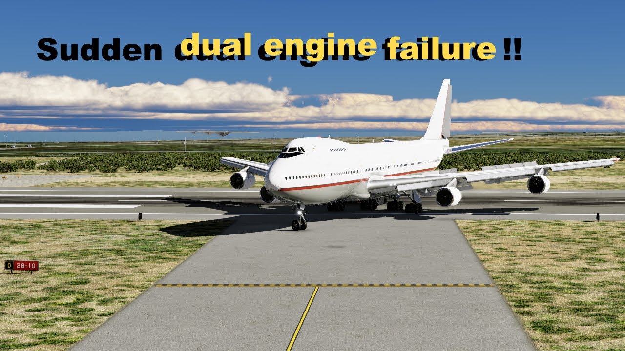 FELIS 747 SUDDEN DUAL ENGINE FAILURE XP12 2
